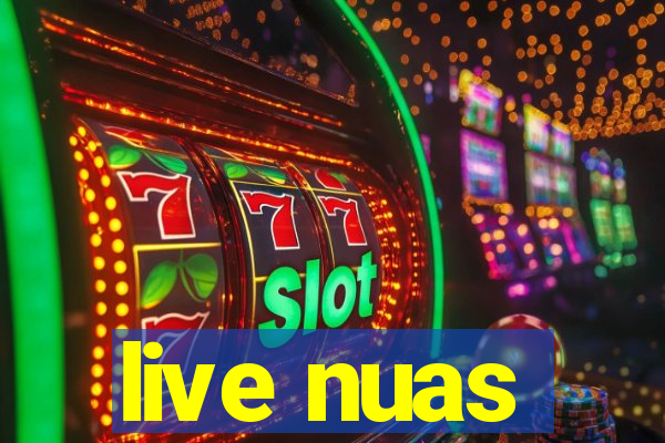 live nuas